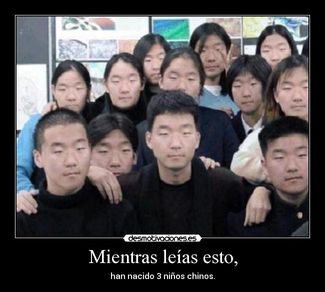 Mientras leías esto, - han nacido 3 niños chinos.