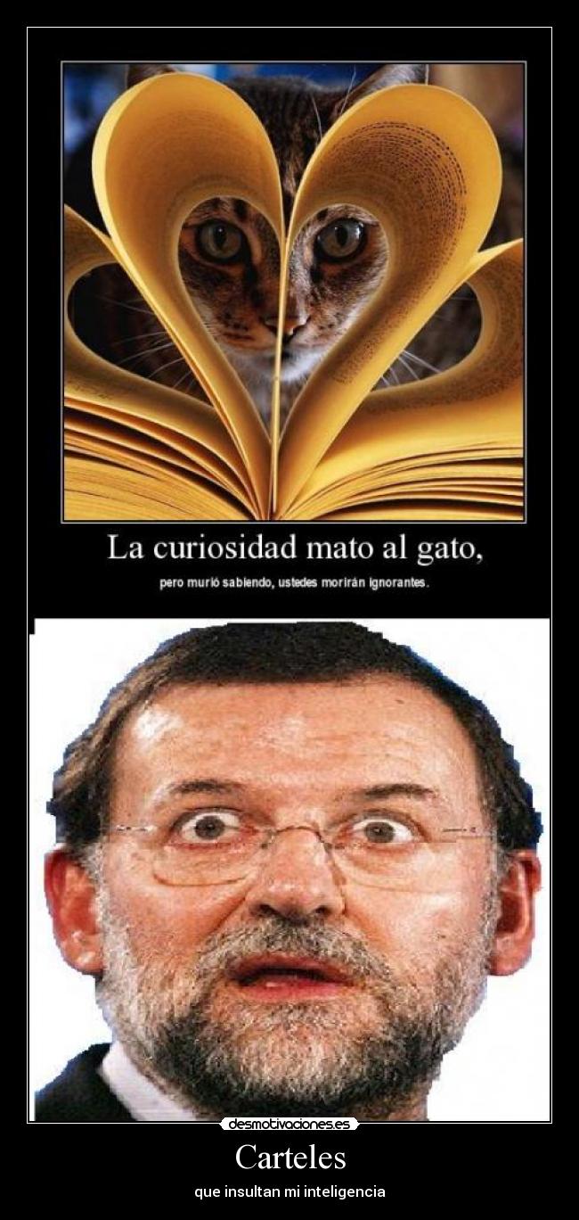 Carteles - que insultan mi inteligencia