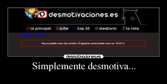Simplemente desmotiva... -