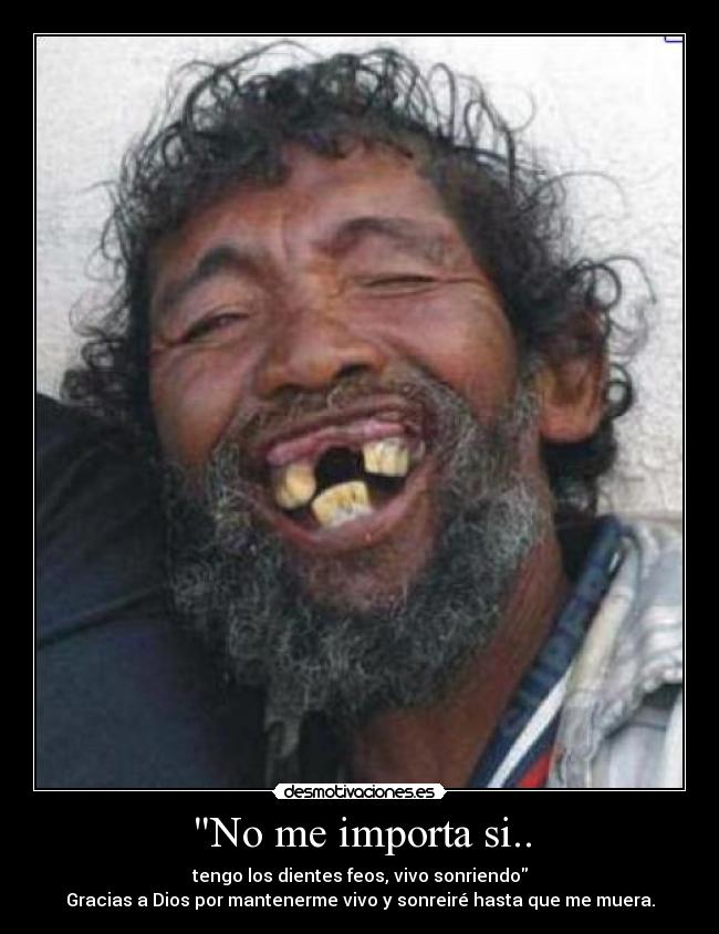 No me importa si.. -