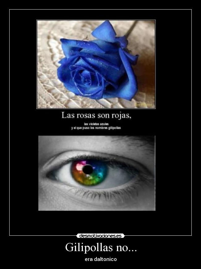 Gilipollas no... - era daltonico