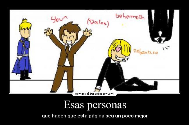 Esas personas - que hacen que esta página sea un poco mejor