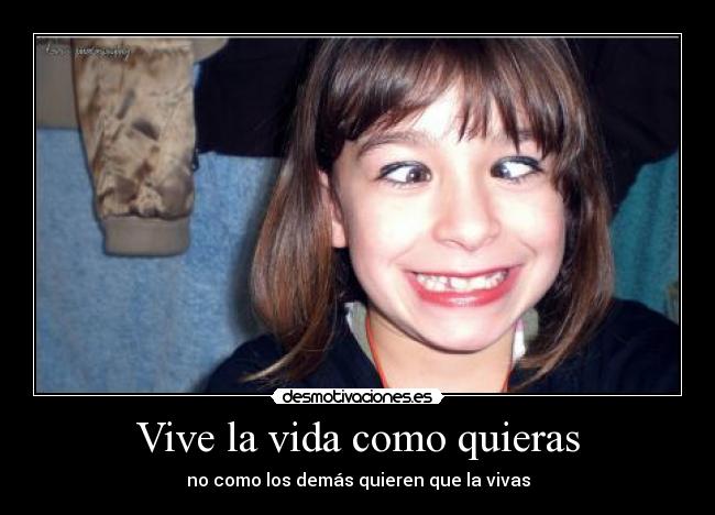 carteles vida loca desmotivaciones