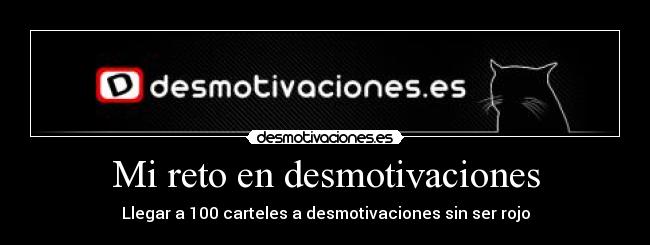 carteles desmotivaciones reto desmotivaciones