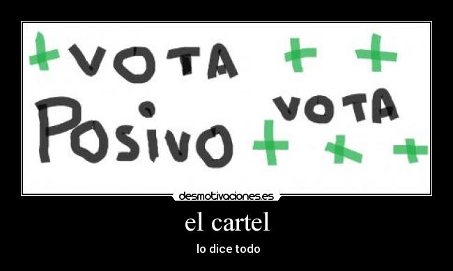 el cartel - lo dice todo