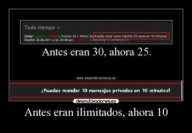Antes eran ilimitados, ahora 10 -