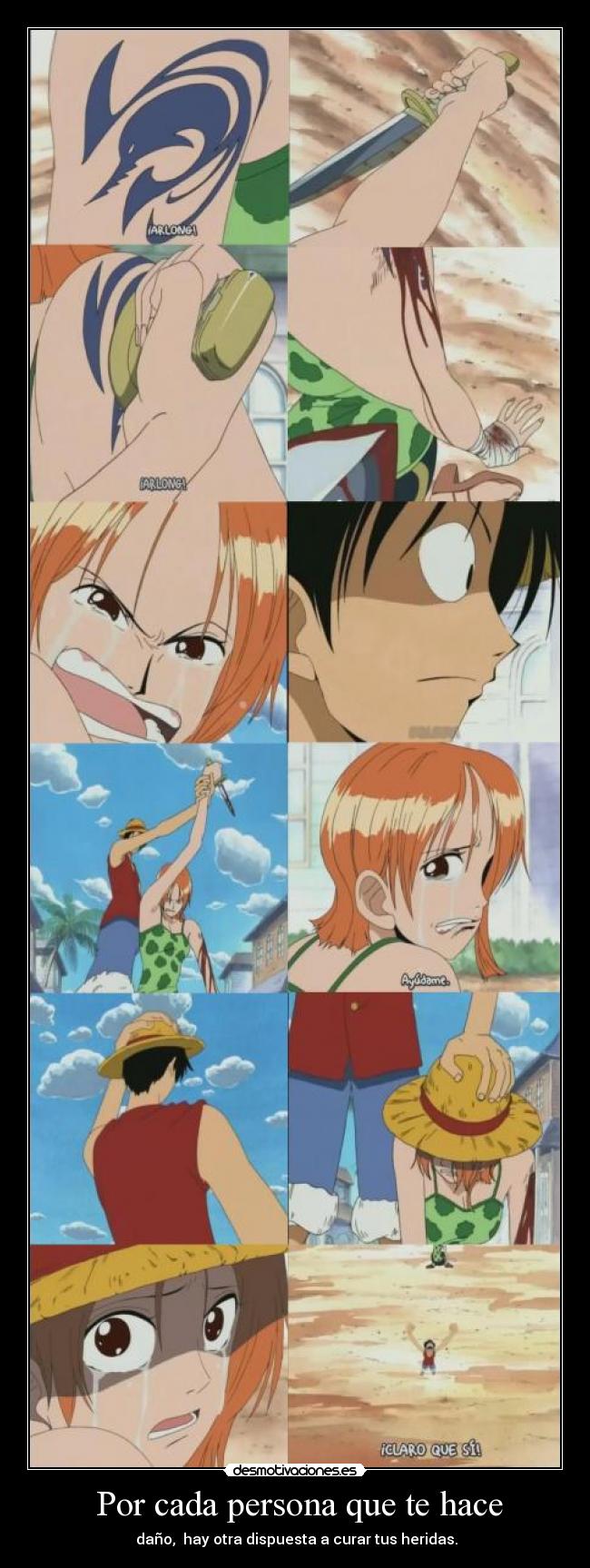 Por cada persona que te hace - daño, hay otra dispuesta a curar tus heridas.