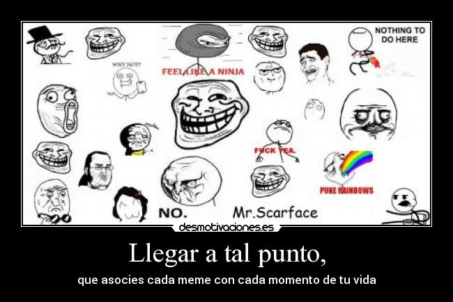 Llegar a tal punto, - 