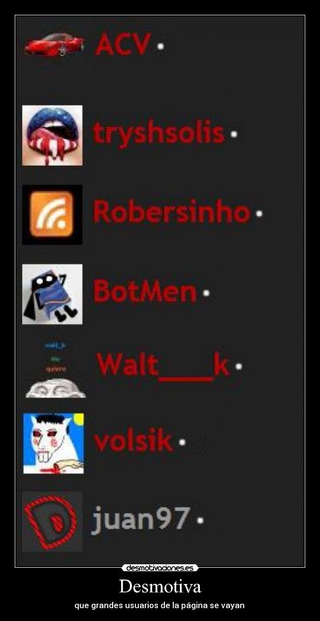 Desmotiva - que grandes usuarios de la página se vayan