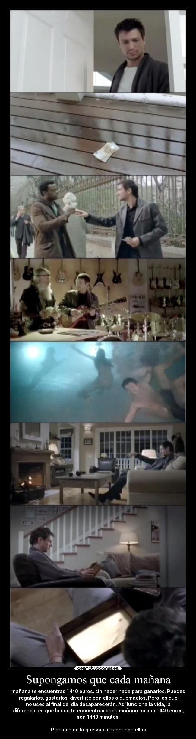 Supongamos que cada mañana -