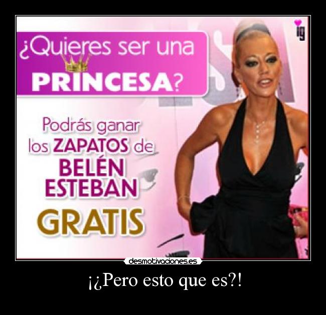 carteles belen esteban zapatos pero esto que desmotivaciones