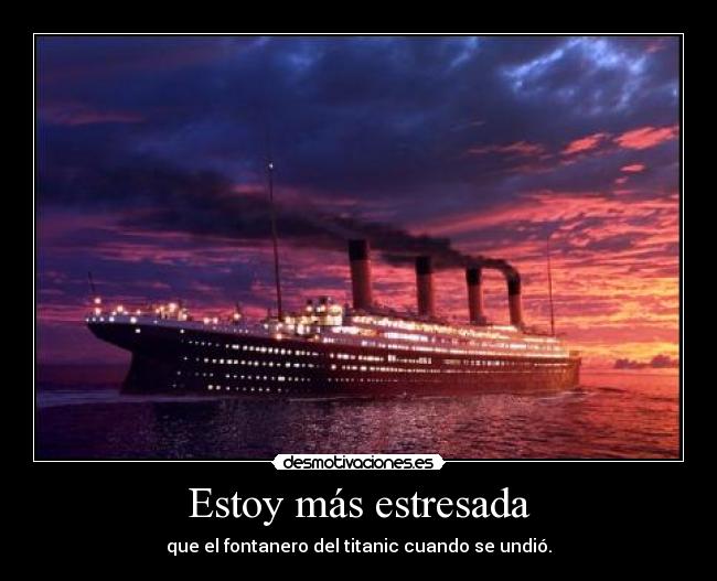 Estoy más estresada - 