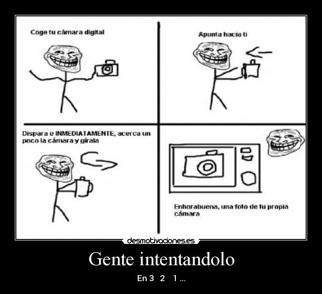 Gente intentandolo - En 3 2 1 ...