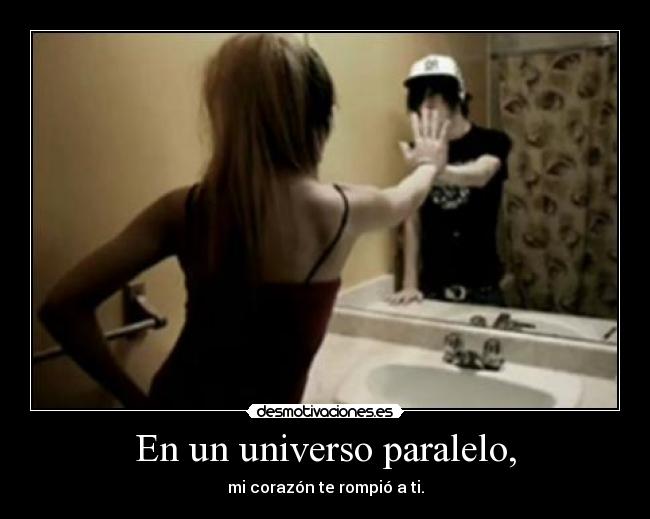 En un universo paralelo, -