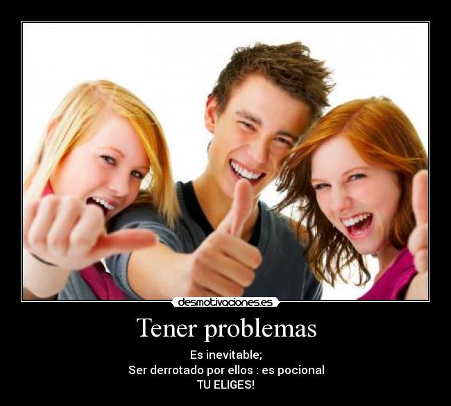 Tener problemas - 