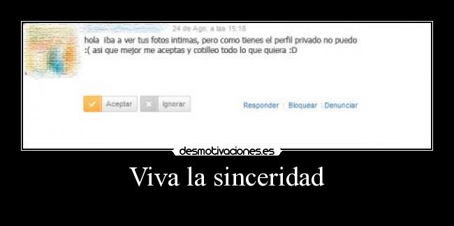 Viva la sinceridad -