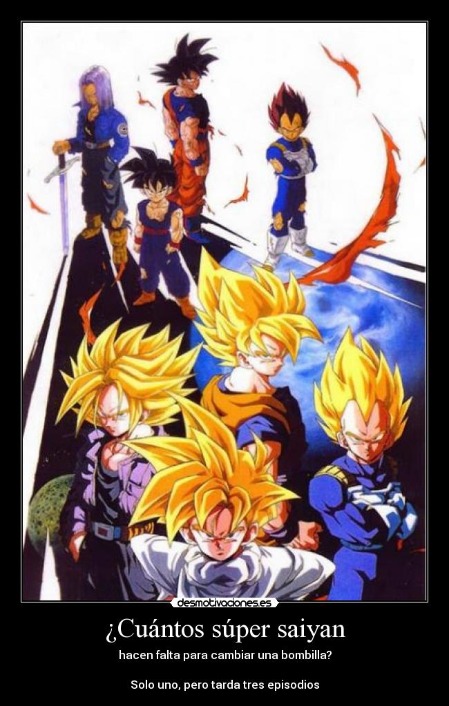 carteles saiyan saiyajin super bombilla dragon ball desmotivaciones