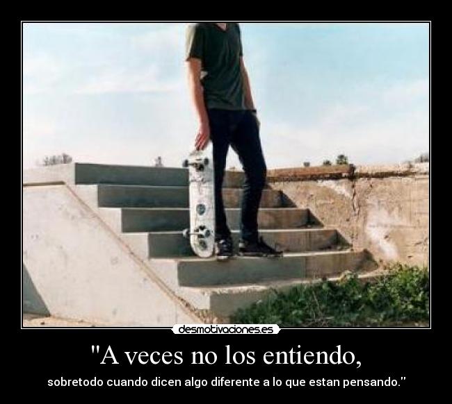  A veces no los entiendo,  - 