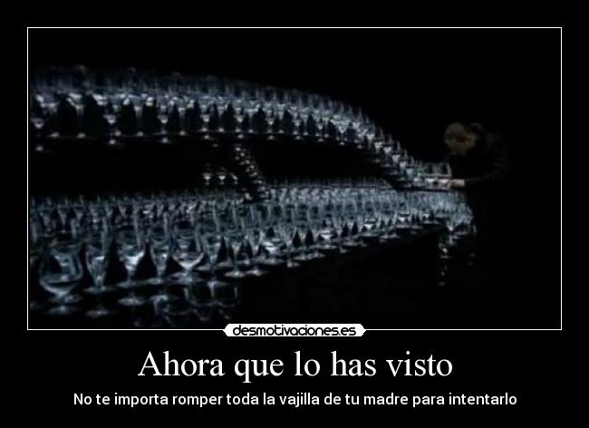 Ahora que lo has visto - 