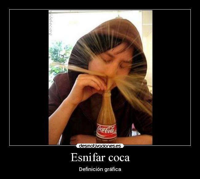 Esnifar coca - Definición gráfica