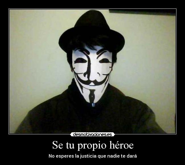 Se tu propio héroe -