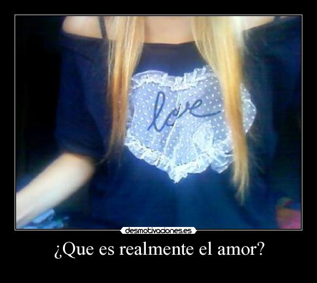 ¿Que es realmente el amor? -