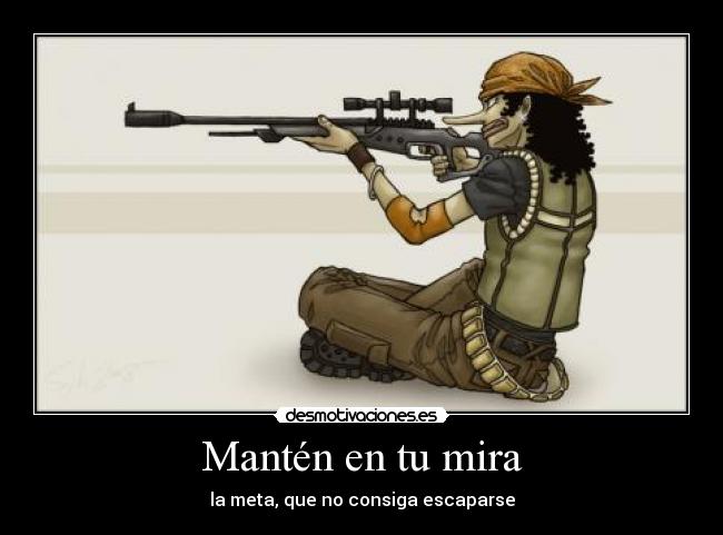 Mantén en tu mira - la meta, que no consiga escaparse