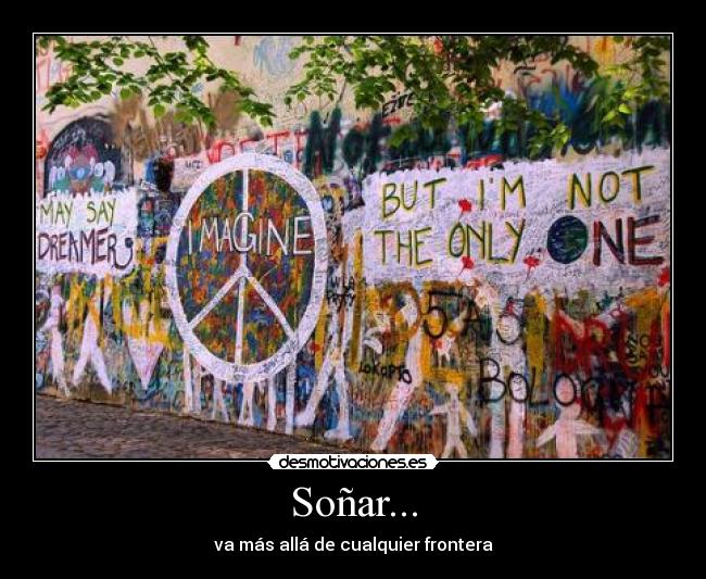 Soñar... - va más allá de cualquier frontera