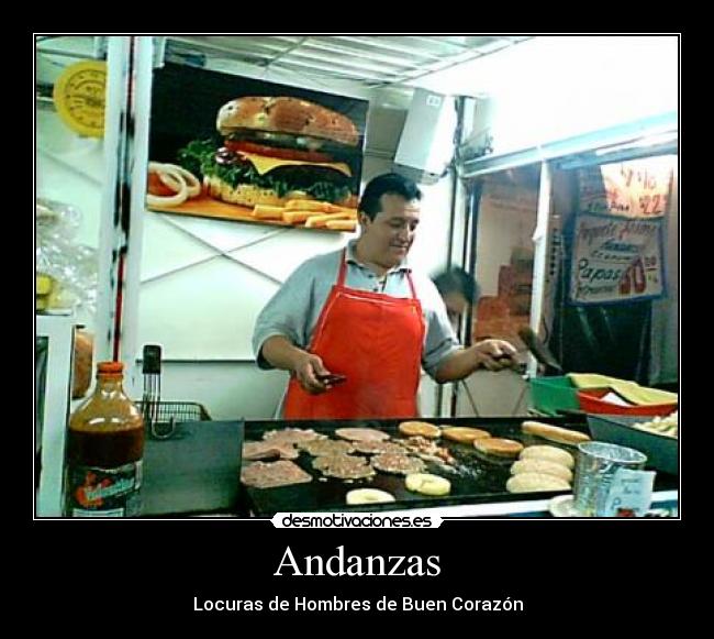 Andanzas - Locuras de Hombres de Buen Corazón