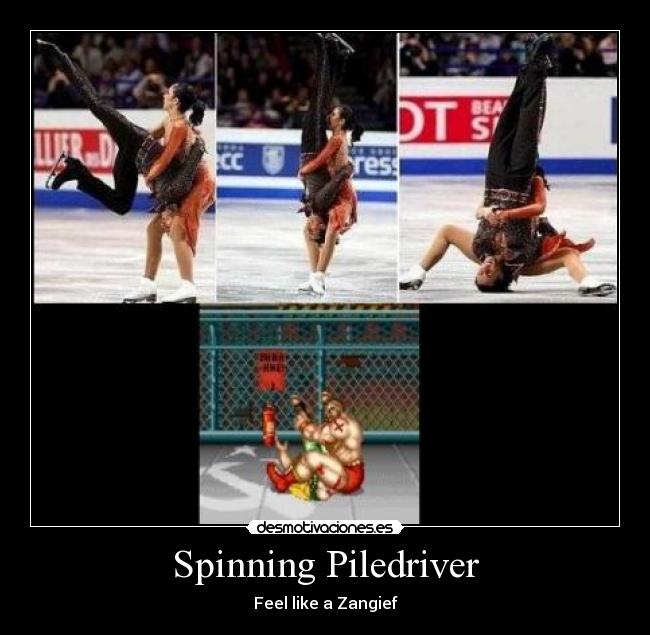 Spinning Piledriver - Feel like a Zangief