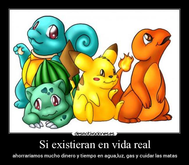 Si existieran en vida real - ahorraríamos mucho dinero y tiempo en agua,luz, gas y cuidar las matas