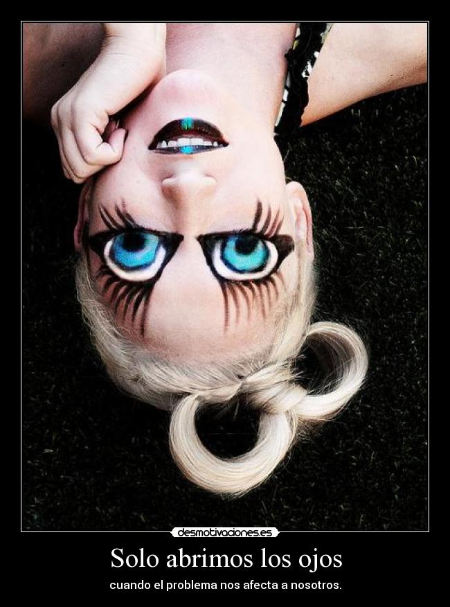 Solo abrimos los ojos -