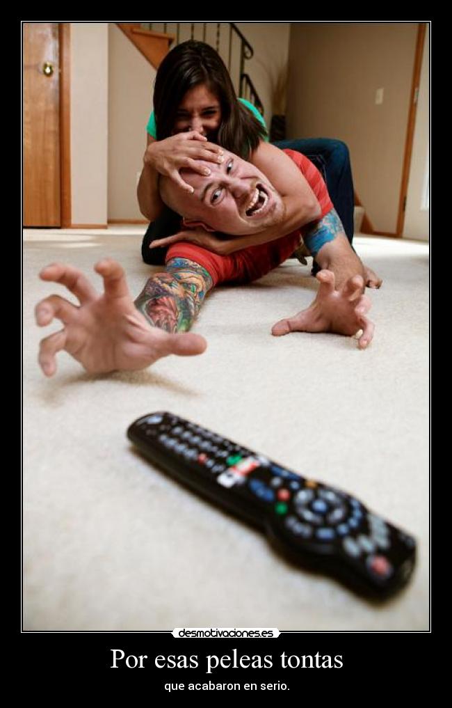 Por esas peleas tontas - 