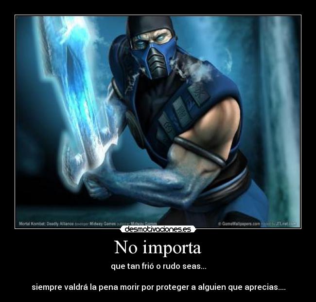 No importa -