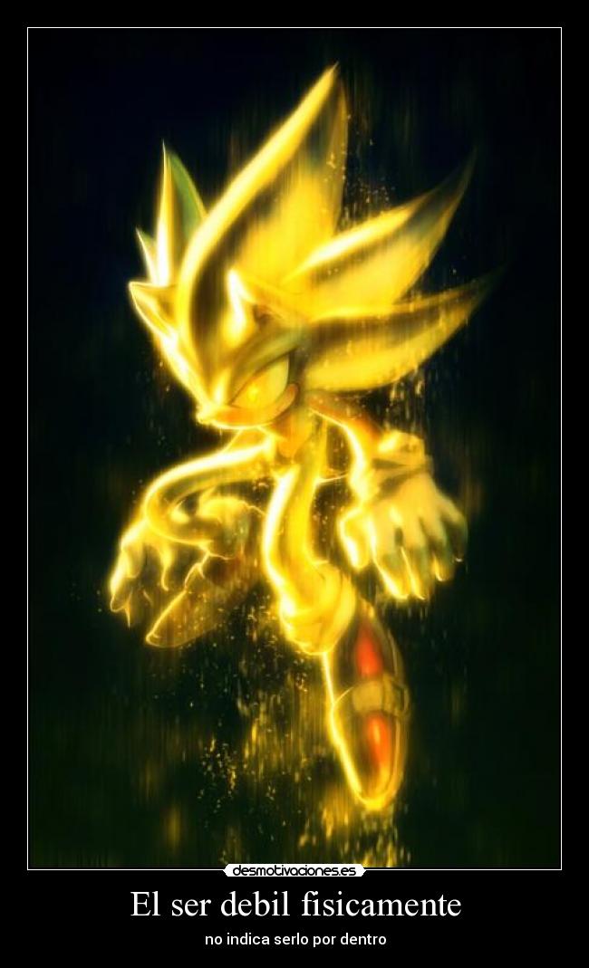 El ser debil fisicamente - 