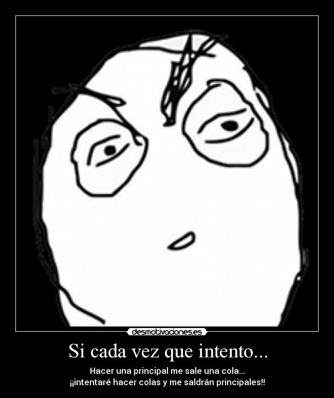 Si cada vez que intento... - 