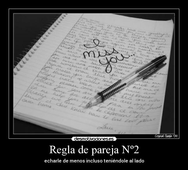 Regla de pareja Nº2 - echarle de menos incluso teniéndole al lado