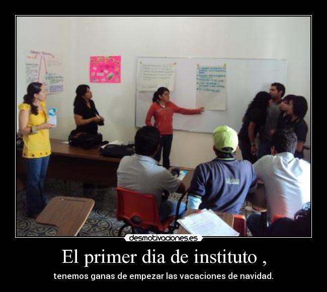 El primer dia de instituto , -