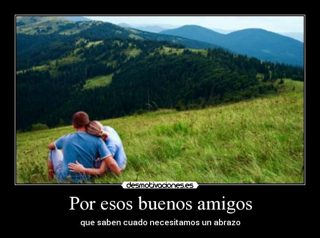 Por esos buenos amigos - 