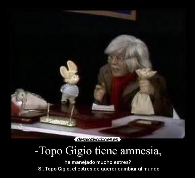 carteles topo gigio desmotivaciones