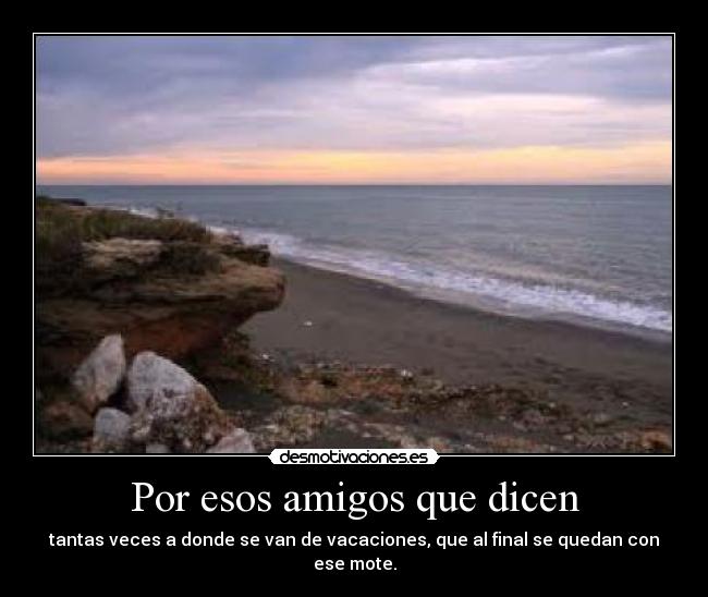 carteles amigos toorroox ddd desmotivaciones