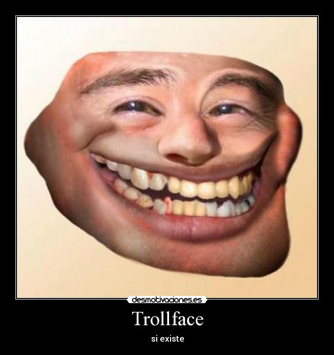Trollface - si existe