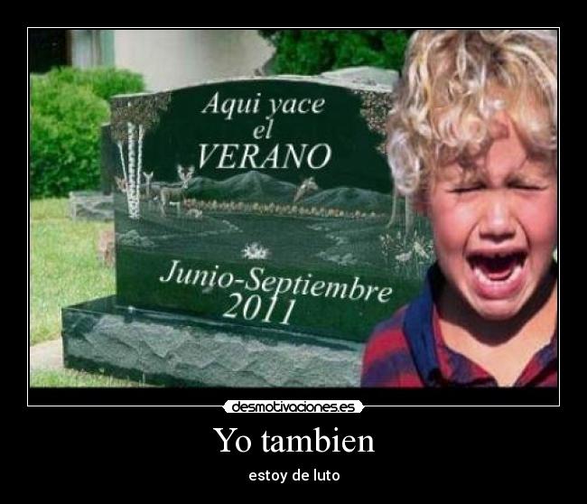 Yo tambien - estoy de luto