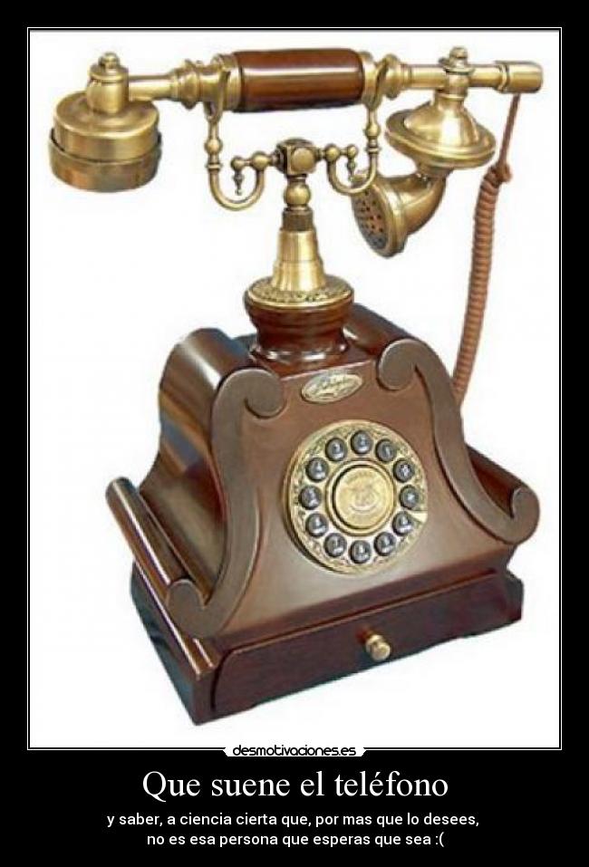 Que suene el teléfono -