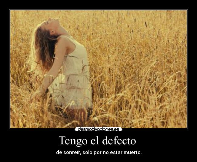 Tengo el defecto  - 