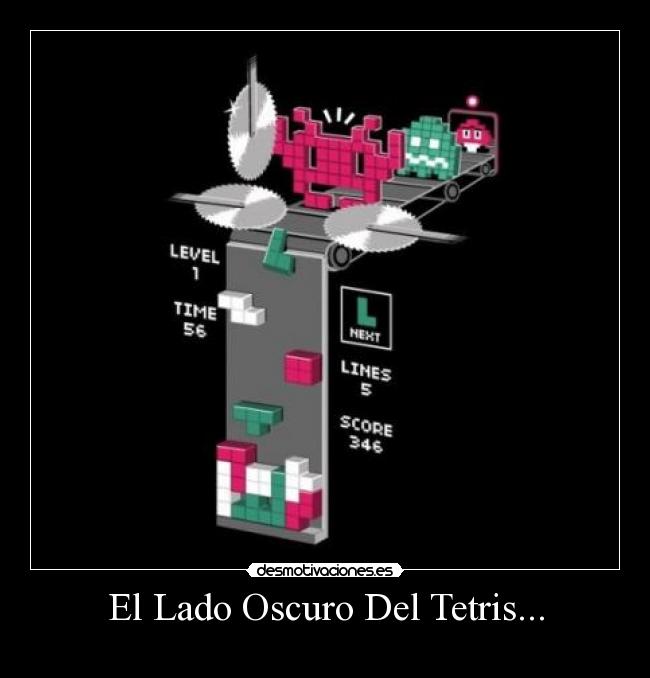 El Lado Oscuro Del Tetris... - 