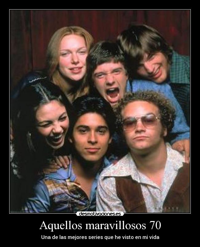 Aquellos maravillosos 70 - 