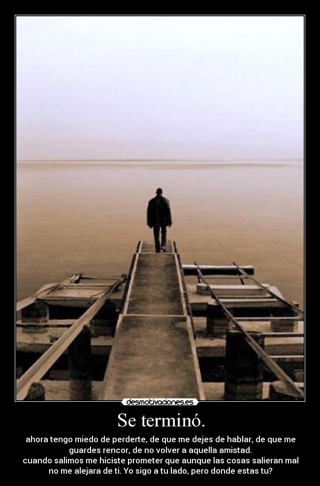 Se terminó. - 