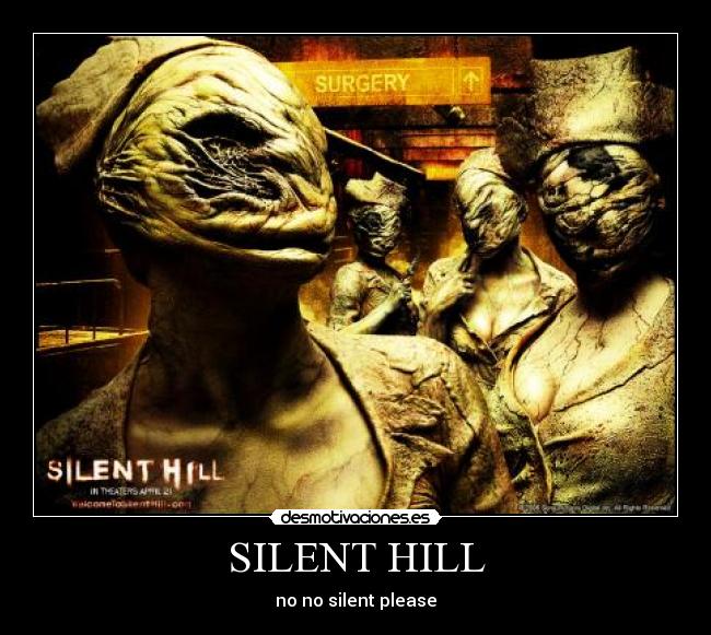 SILENT HILL -