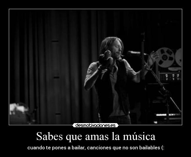 Sabes que amas la música - 
